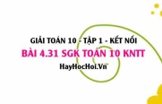 Bài 4.31 SGK Toán 10 tập 1 Kết nối tri thức